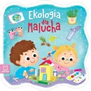 Ekologia dla malucha - Anna Podgórska