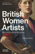 British Women Artists From Suffrage to the sixties - Carolyn Trant