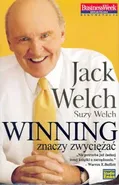 Winning znaczy zwyciężać - Jack Welch