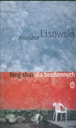 Feng shui dla bezdomnych - Krzysztof Lisowski