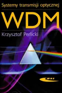 Systemy transmisji optycznej WDM - Krzysztof Perlicki