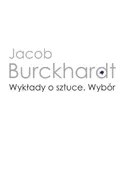 Wykłady o sztuce Wybór - Jacob Burckhardt