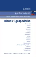 Słownik polsko rosyjski Biznes i gospodarka - Ludwika Jochym-Kuszlikowa