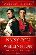 Napoleon i Wellington - Andrew Roberts