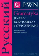 Gramatyka języka rosyjskiego z ćwiczeniami - Albina Gołubiewa