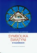 Symbolika Świątyni w Kazaniach - Marcin Cholewa