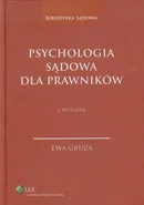 Psychologia sądowa dla prawników - Ewa Gruza