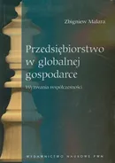 Przedsiębiorstwo w globalnej gospodarce - Outlet - Zbigniew Malara