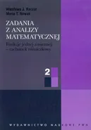 Zadania z analizy matematycznej Tom 2 - Kaczor Wiesława J.