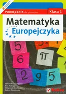 Matematyka Europejczyka 1 podręcznik - Outlet - Aleksandra Grzybowska
