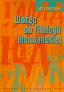 Wstęp do filologii słowiańskiej - Leszek Moszyński