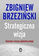 Strategiczna wizja - Outlet - Zbigniew Brzeziński