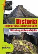 Historia literatur latynoamerykańskich Literatura okresu konkwisty / Literatura boricua / Literatury prekolumbijskie - Outlet - A. Więcka