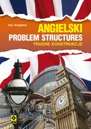 Angielski Problem Structures Trudne konstrukcje - Ken Singleton