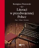 Literaci w przedwojennej Polsce - Remigiusz Piotrowski