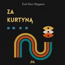 Za kurtyną - Earl Derr Biggers