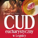 Cud eucharystyczny w Legnicy - Małgorzata Pabis