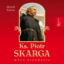 Ks. Piotr Skarga - Marek Balon