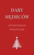 Dary mędrców - Antoni Czechow
