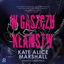 W gąszczu kłamstw - Kate Alice Marshall