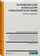 Raportowanie schematów podatkowych (MDR) - Aleksander Brzozowski