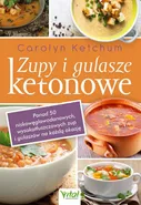 Zupy i gulasze ketonowe - Carolyn Ketchum