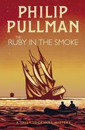 The Ruby in the Smoke - Philip Pullman