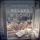 Nastrojowo - Relaks w Domu - Rasmus Broe