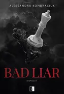 Mistake Tom 1 Bad Liar - Aleksandra Kondraciuk
