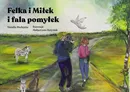 Felka i Miłek i fala pomyłek - Natalia Madejska