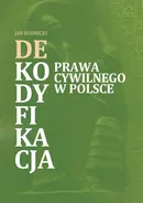 Dekodyfikacja prawa w Polsce - Jan Rudnicki