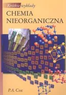 Krótkie wykłady Chemia nieorganiczna - Cox P. A.