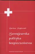 Szwajcarska polityka bezpieczeństwa - Dariusz Popławski