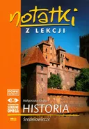 Notatki z lekcji Historia Średniowiecze - Małgorzata Ciejka