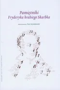 Pamiętniki Fryderyka hrabiego Skarbka - Piotr Mysłakowski