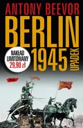 Berlin 1945 - Outlet - Antony Beevor
