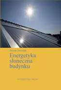 Energetyka słoneczna budynku - prof. nzw dr hab. inż.  Dorota Chwieduk