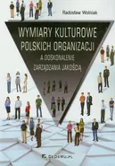 Wymiary kulturowe polskich organizacji - Radosław Wolniak