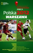 Polska 2012 Warszawa Praktyczny Przewodnik Kibica - Outlet