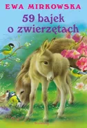 59 bajek o zwierzętach - Outlet - Ewa Mirkowska