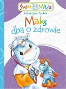 Maks dba o zdrowie - Katarzyna Zychla