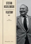 Felietony Tom 1 - Outlet - Stefan Kisielewski