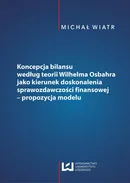 Koncepcja bilansu według teorii Wilhelma Osbahra jako kierunek doskonalenia sprawozdawczości finansowej - Michał Wiatr