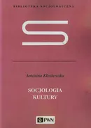 Socjologia kultury - Antonina Kłoskowska