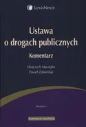 Ustawa o drogach publicznych Komentarz - Wojciech Maciejko