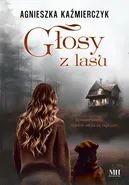 Głosy z lasu - Agnieszka Kaźmierczyk