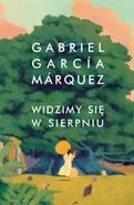 Widzimy się w sierpniu - Gabriel García Marquez