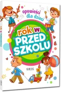 Rok w przedszkolu Opowieści dla dzieci - Agnieszka Antosiewicz