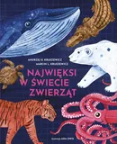 Najwięksi w świecie zwierząt - Kruszewicz Andrzej G.