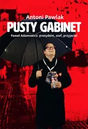 Pusty gabinet - Antoni Pawlak